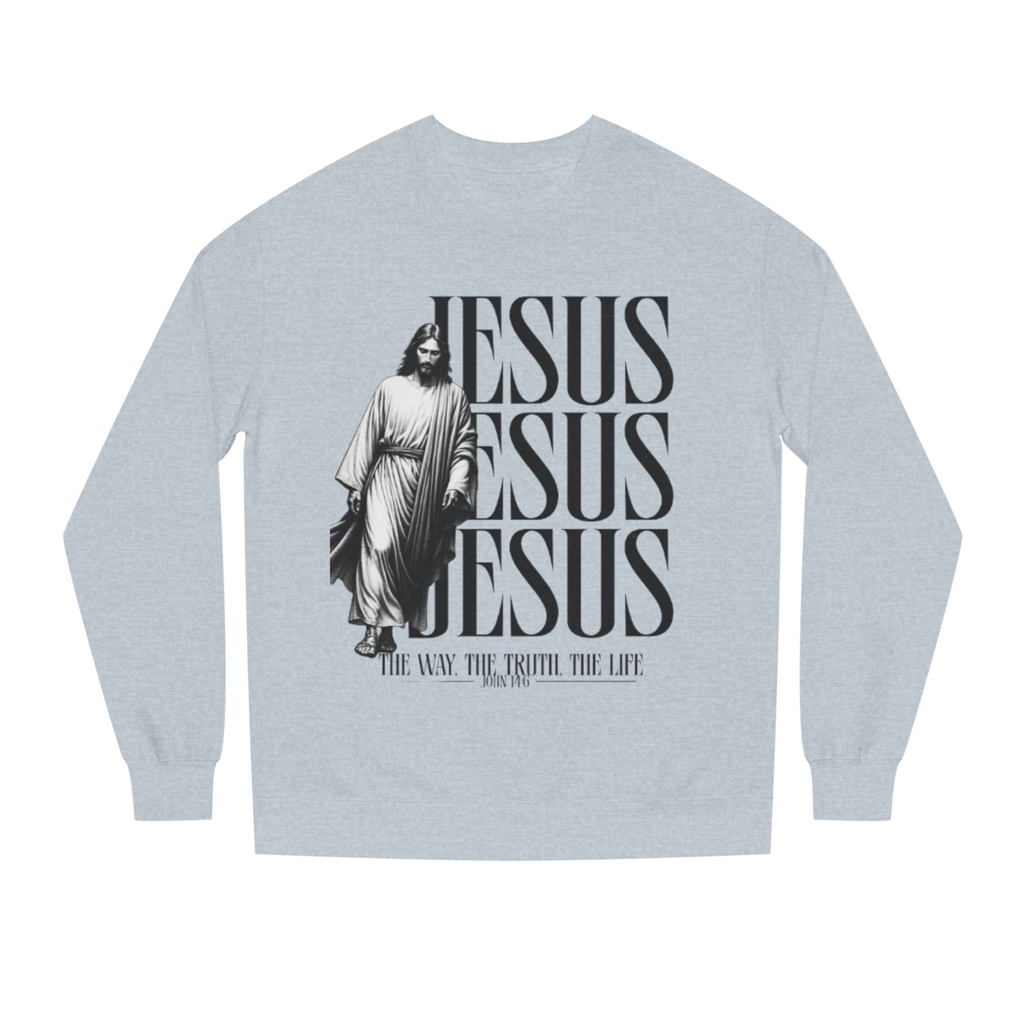 Jesus Crewneck Sweatshirt – The Way The Truth The Life Religious Pullover