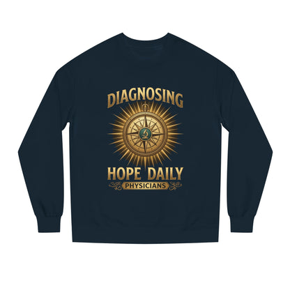 Diagnosing Hope Daily Physicians Sweatshirt