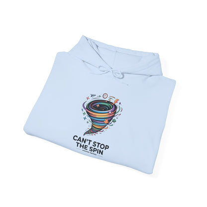 Can’t Stop The Spin Hoodie