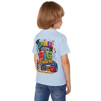 Toddler T-Shirt "Small Steps Big Future" Back-to-School Shirt