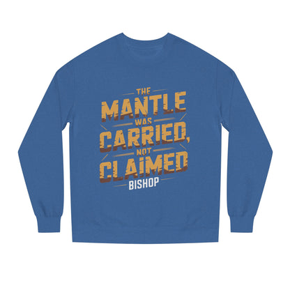 Crewneck Sweatshirt — “The Mantle Was Carried, Not Claimed” Bishop Graphic