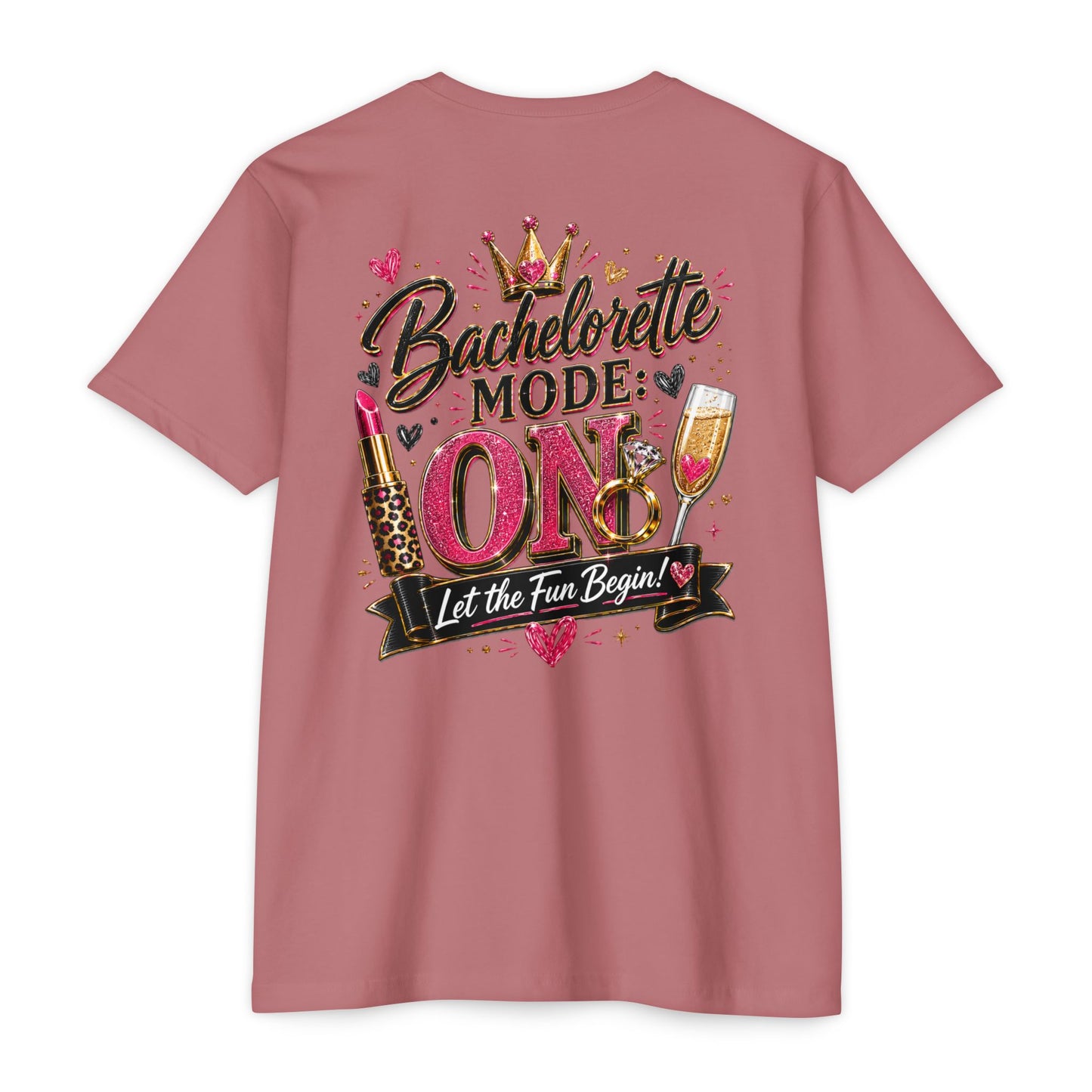 Bachelorette Mode On T-Shirt — 'Let the Fun Begin' Bachelorette Party Tee