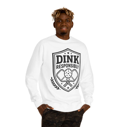 Pickleball Sweatshirt — “Dink Responsibly” Crewneck