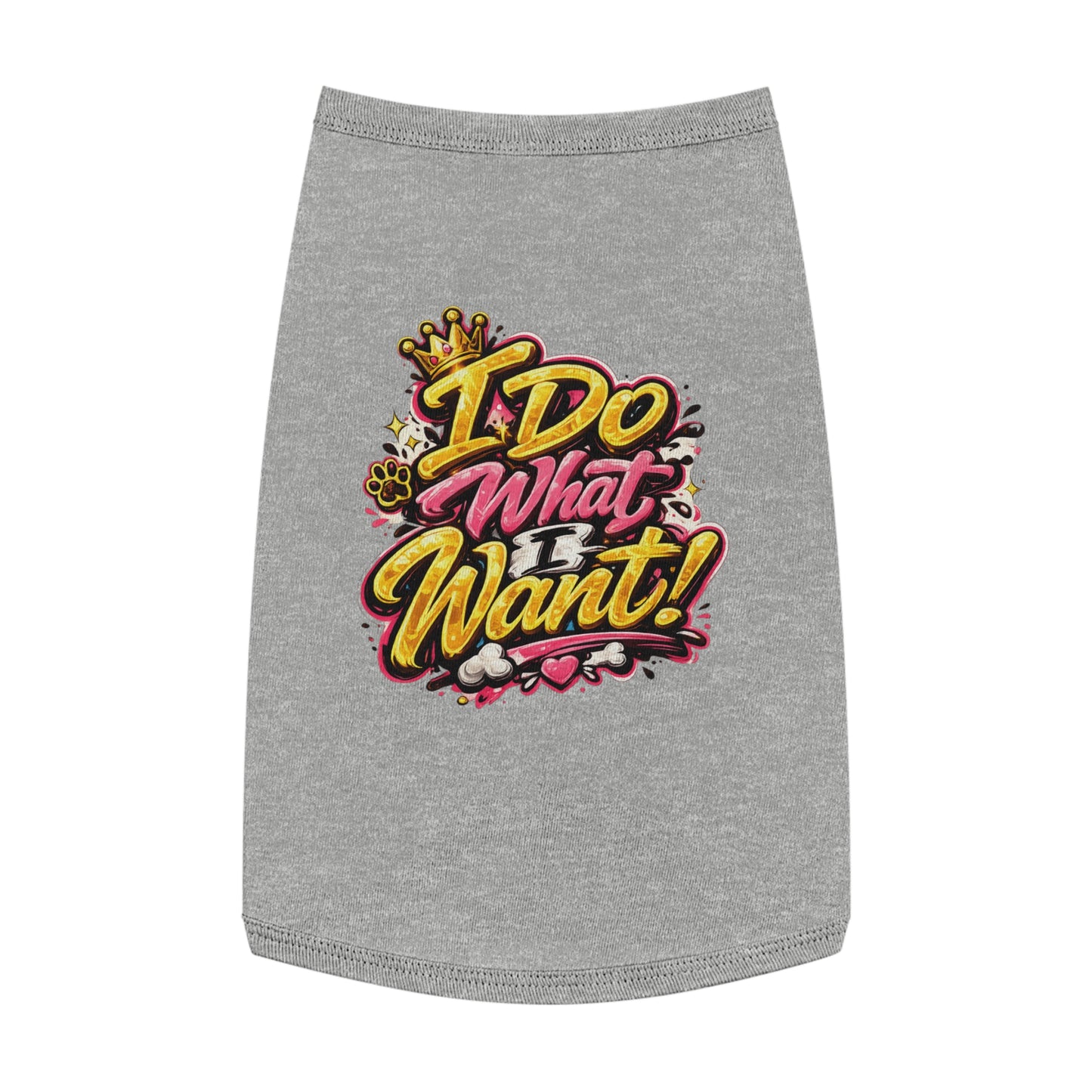 Pet Tank Top — "I Do What I Want!" Bold Graphic Dog Tank