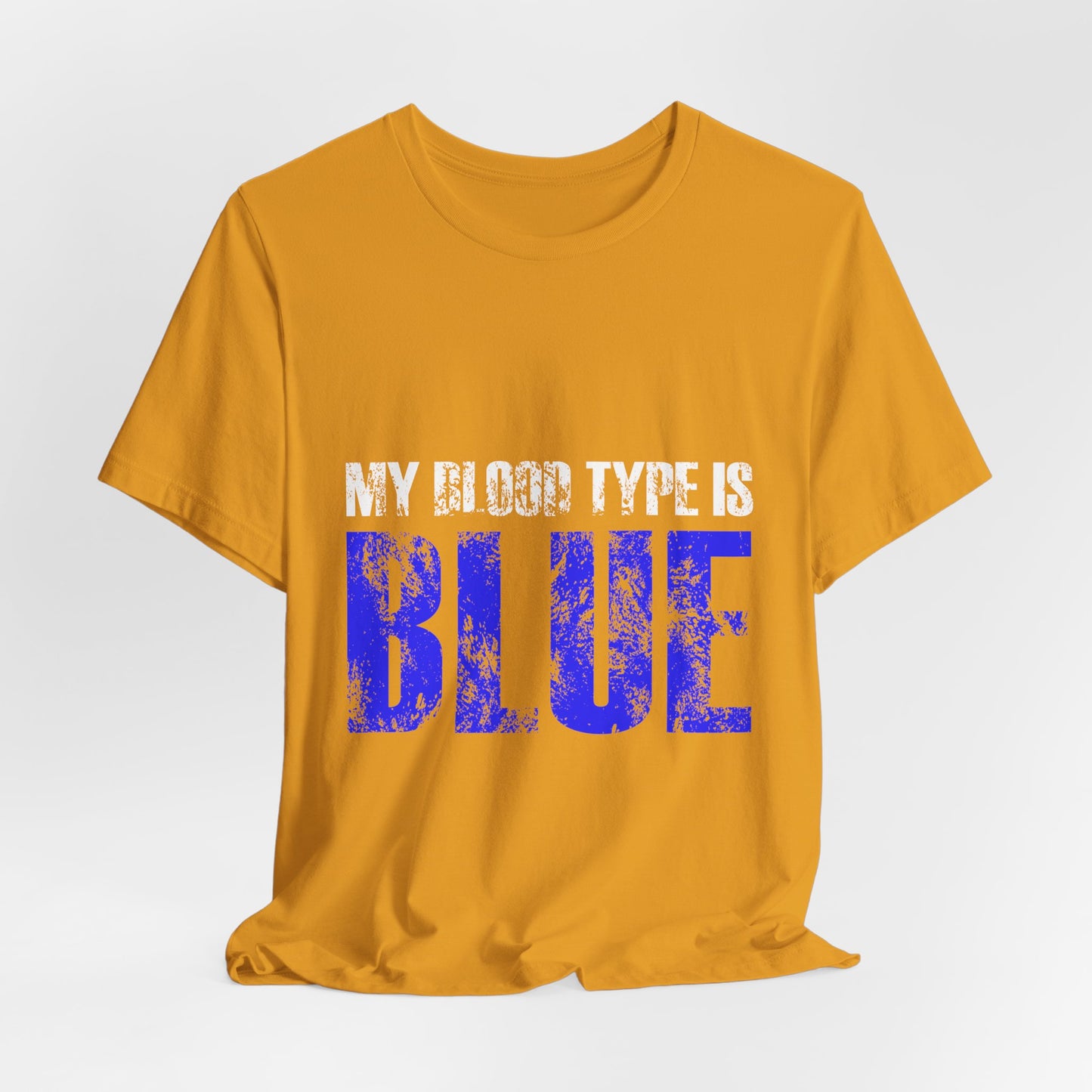 My Blood Type Is Blue T-Shirt — Funny Political / Team Blue Pride Tee