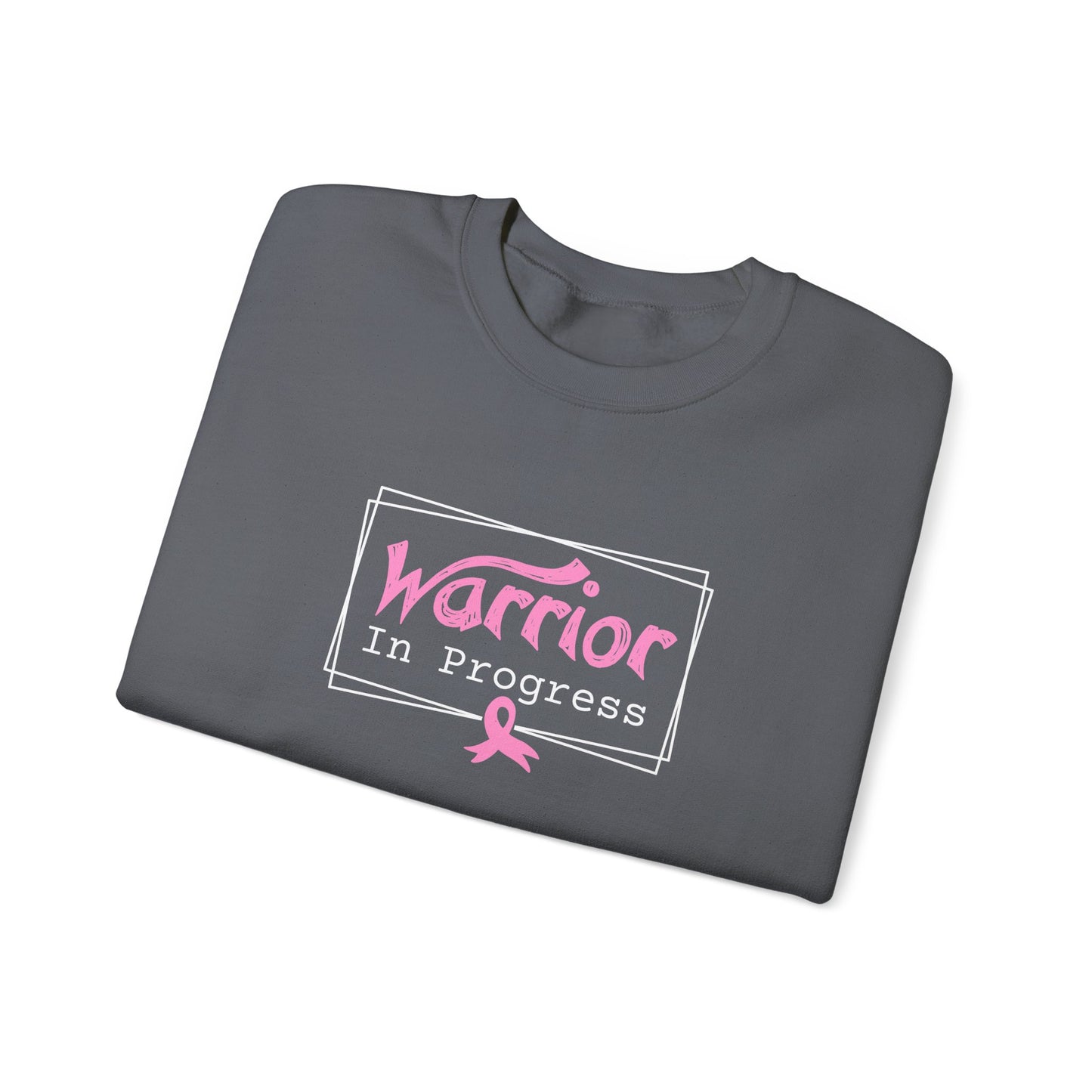 Warrior In Progress Sweatshirt