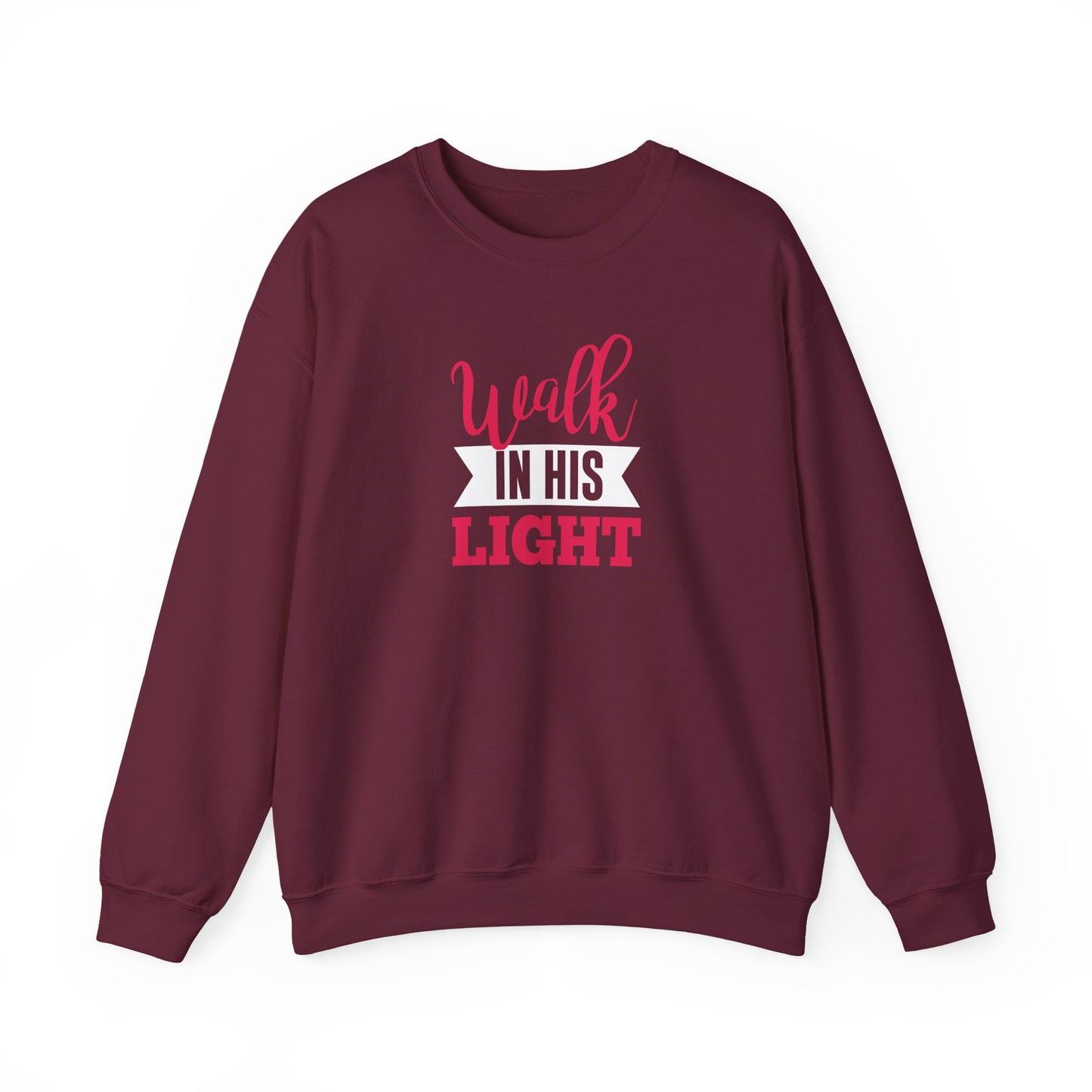 Walk in His Light  Sweatshirt