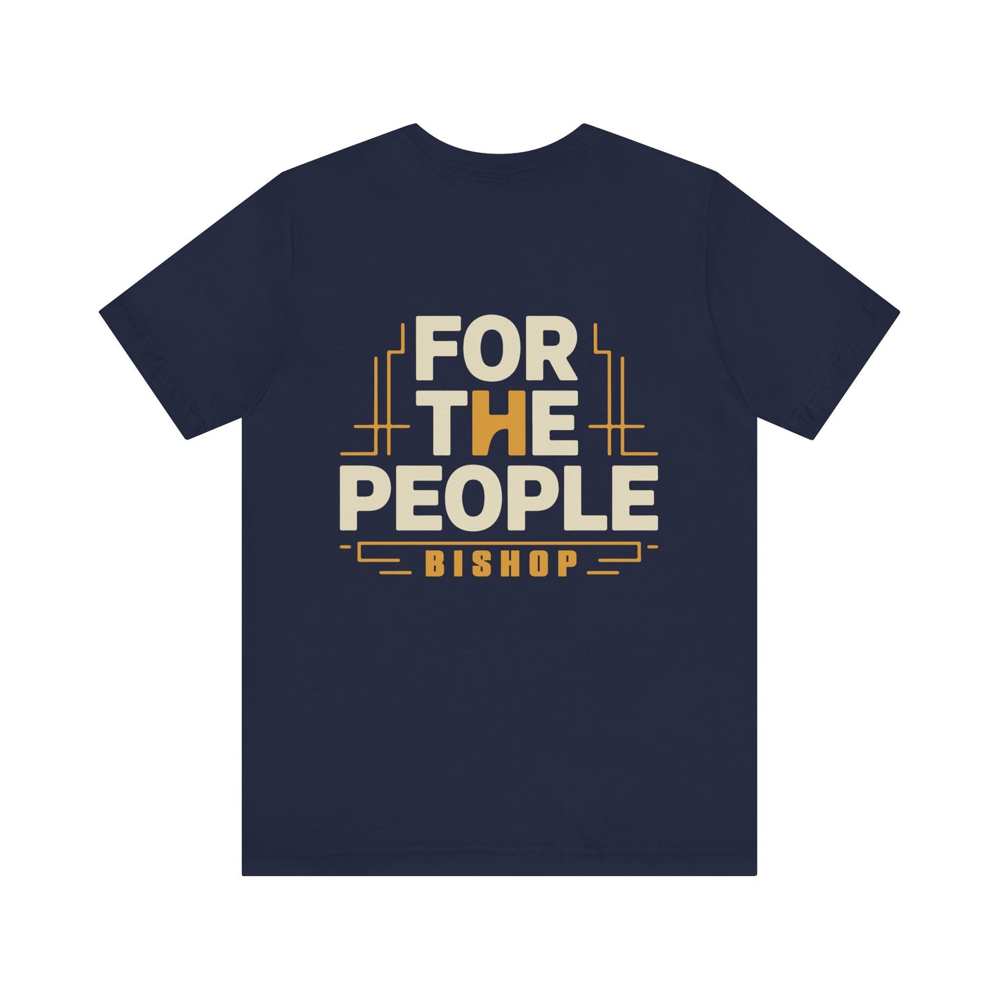 For The People Bishop T-Shirt — Retro Community Pride Tee