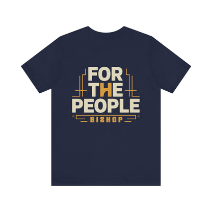 For The People Bishop T-Shirt — Retro Community Pride Tee