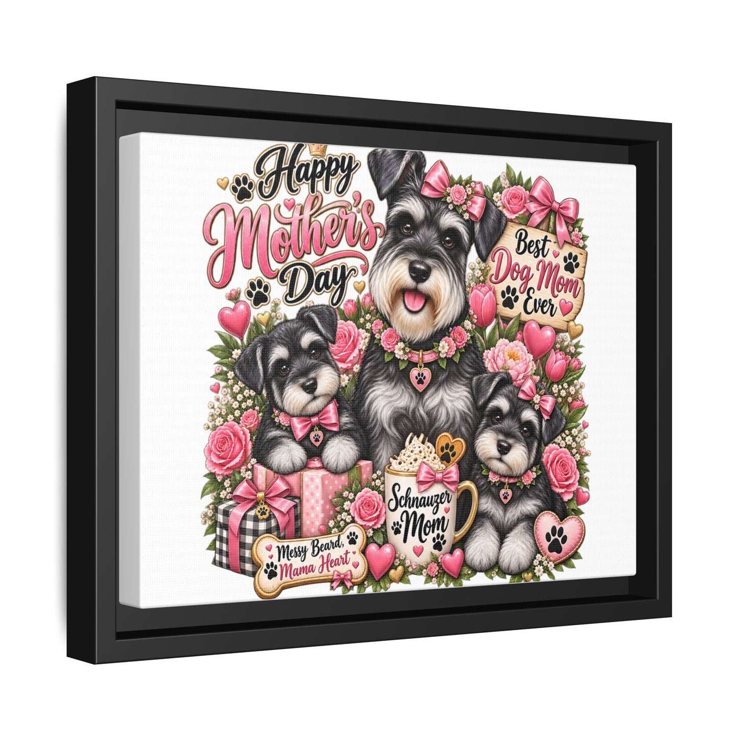 Happy Mother's Day Schnauzer Mom Framed Canvas - "Best Dog Mom Ever"