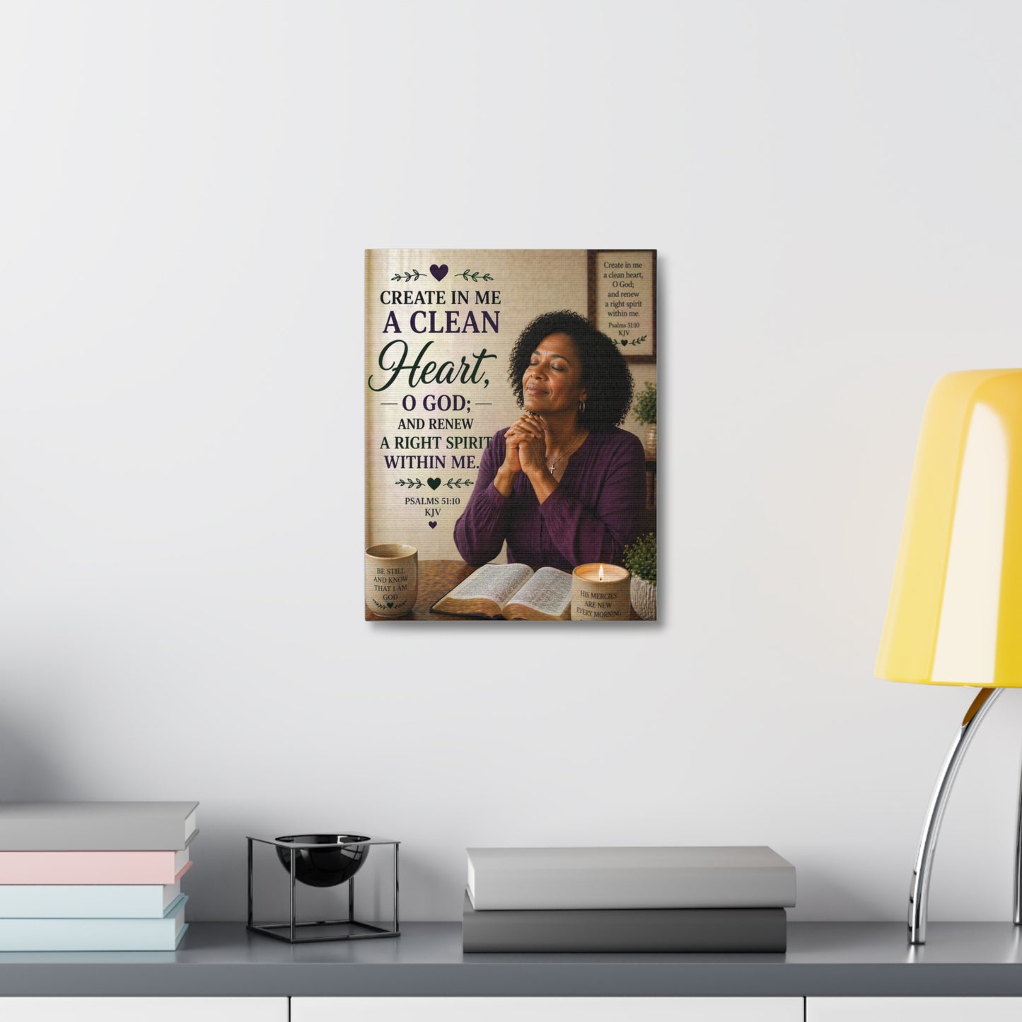Stretched Canvas - "Create in Me a Clean Heart" Christian Prayer Wall Art (Psalms 51:10)