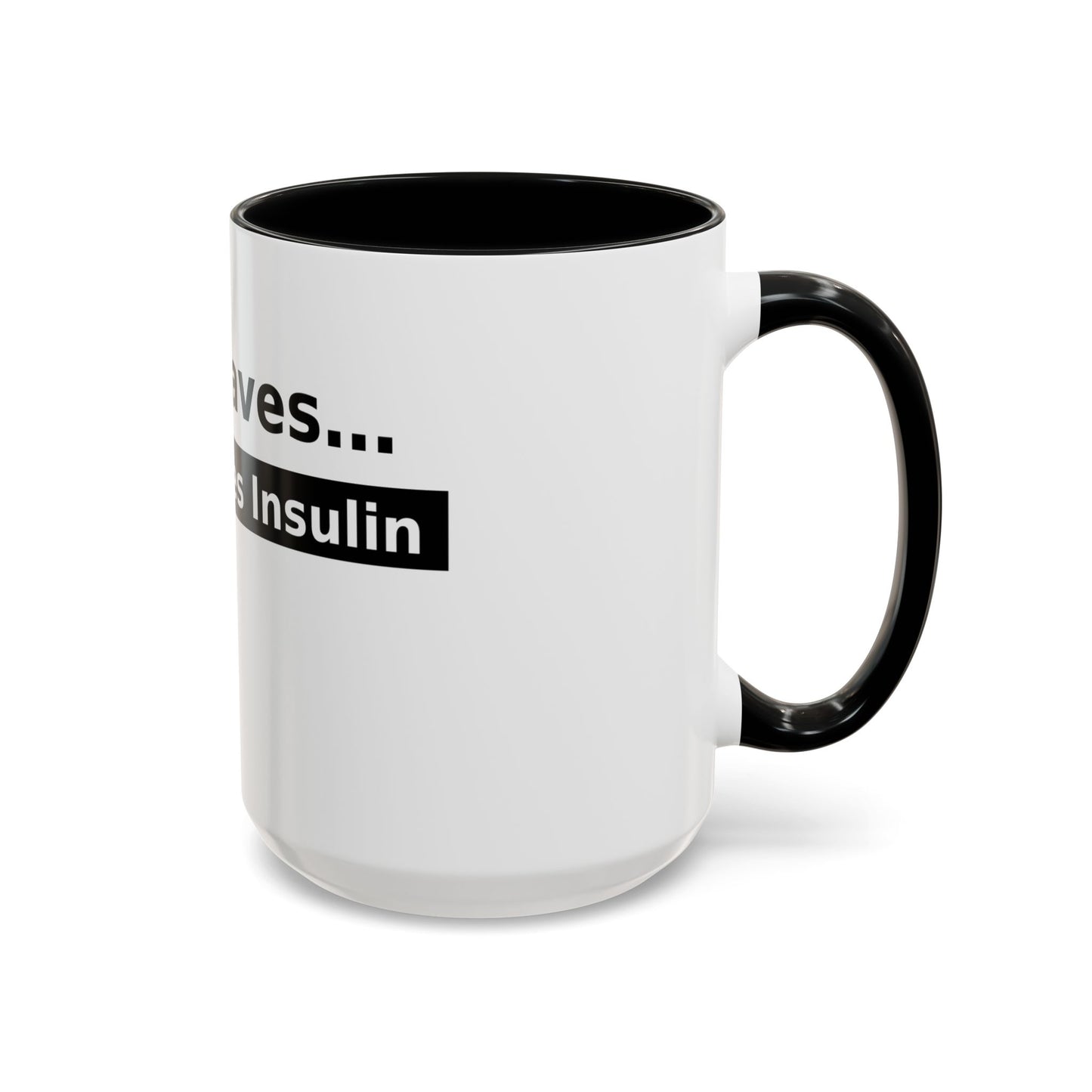 Jesus Saves… and So Does Insulin - Faith & Diabetes Accent Coffee Mug (11/15 oz)