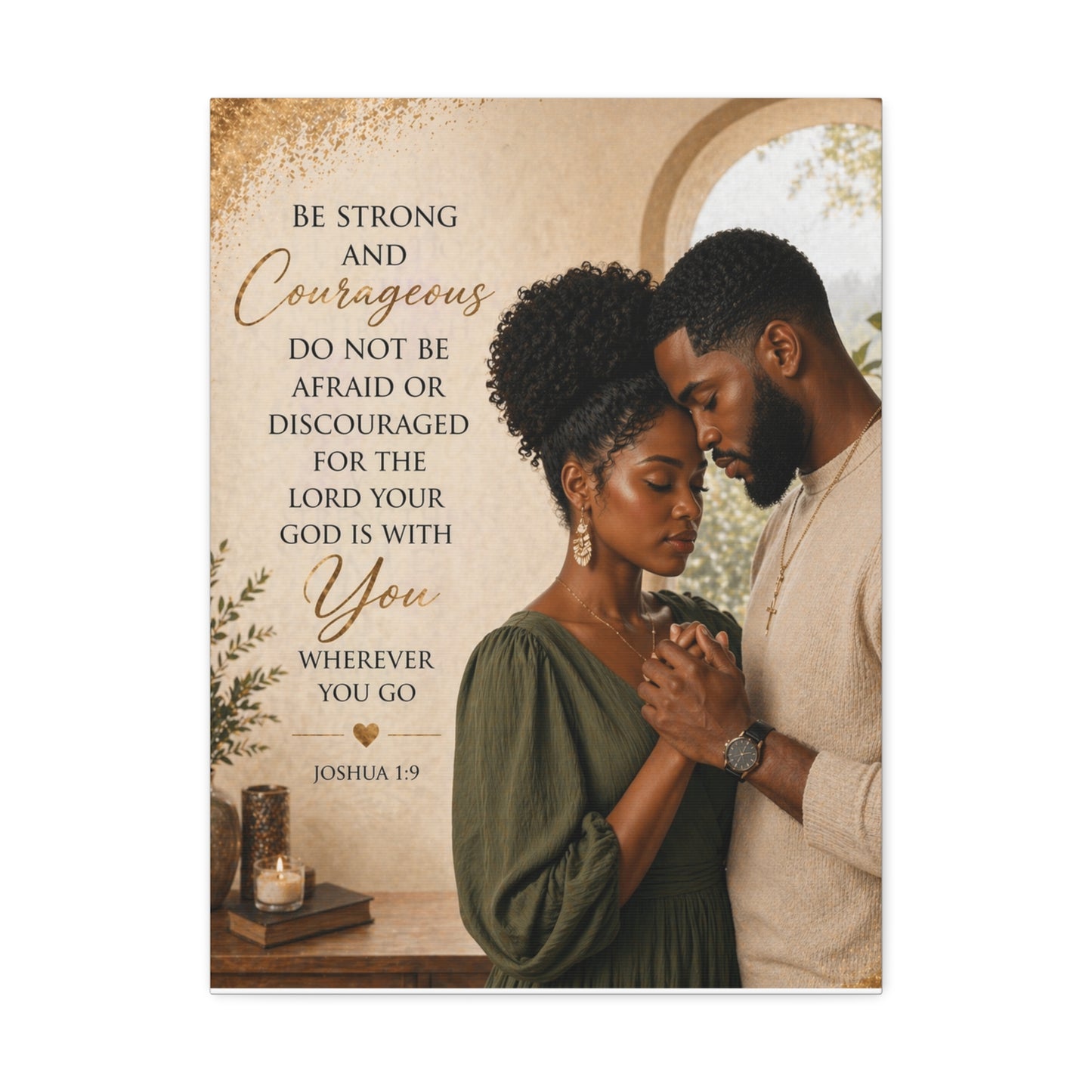 Stretched Canvas - "Be Strong and Courageous" Scripture Wall Art (Joshua 1:9)