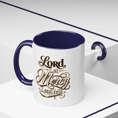 Lord, Let Mercy Lead Me Accent Coffee Mug — Inspirational Christian Scripture 11/15oz