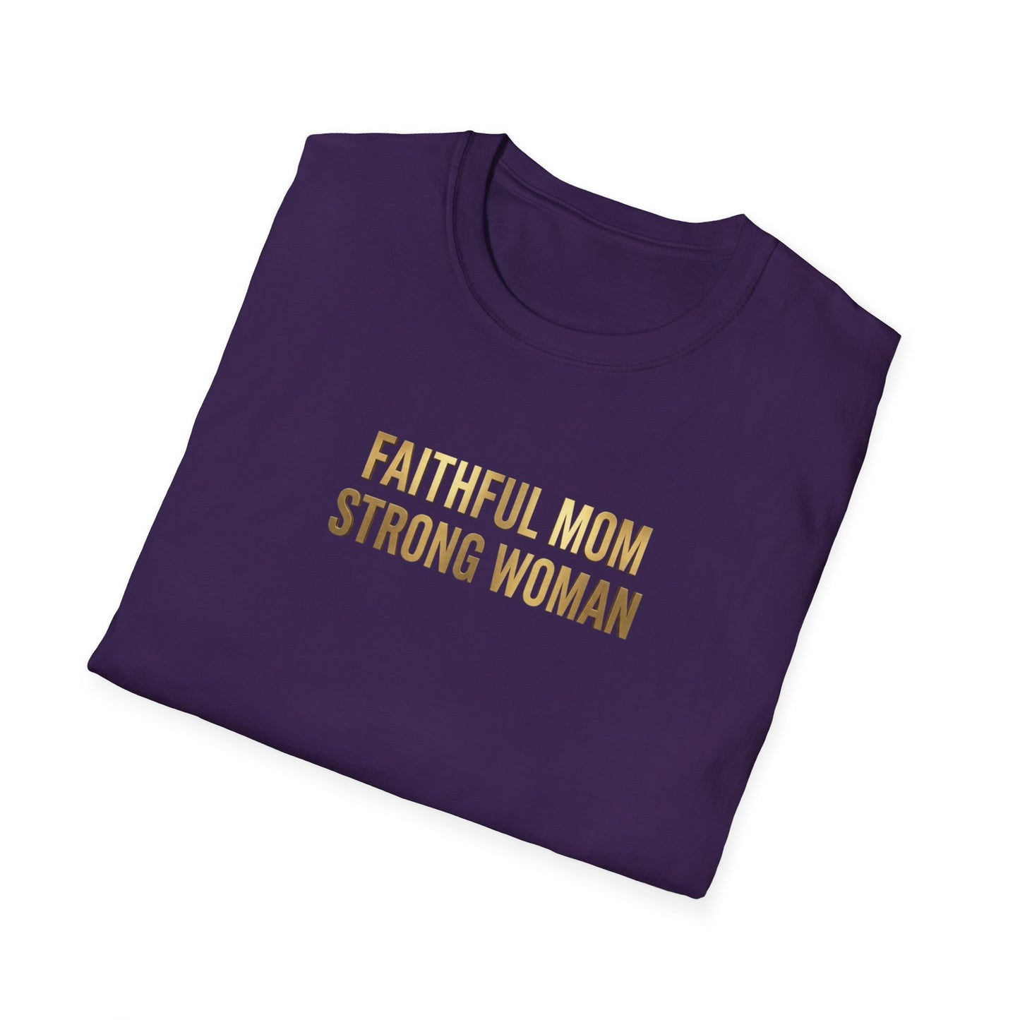 Faithful Mom Strong Woman T-Shirt