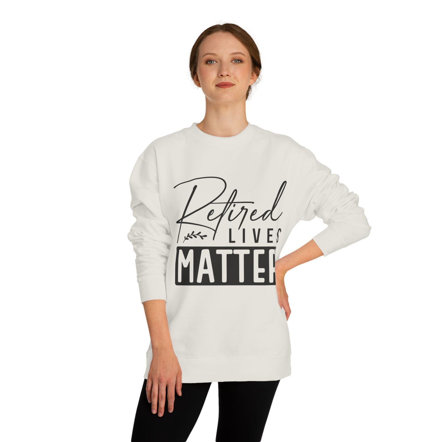 Retired Lives Matter Sweatshirt — Funny Retirement Crewneck Gift