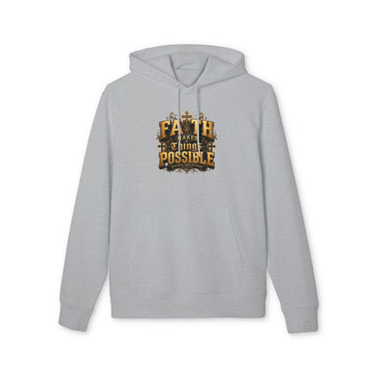Faith Makes Things Possible Hoodie — Inspirational Christian Pullover