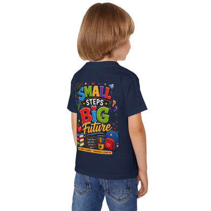 Toddler T-Shirt "Small Steps Big Future" Back-to-School Shirt