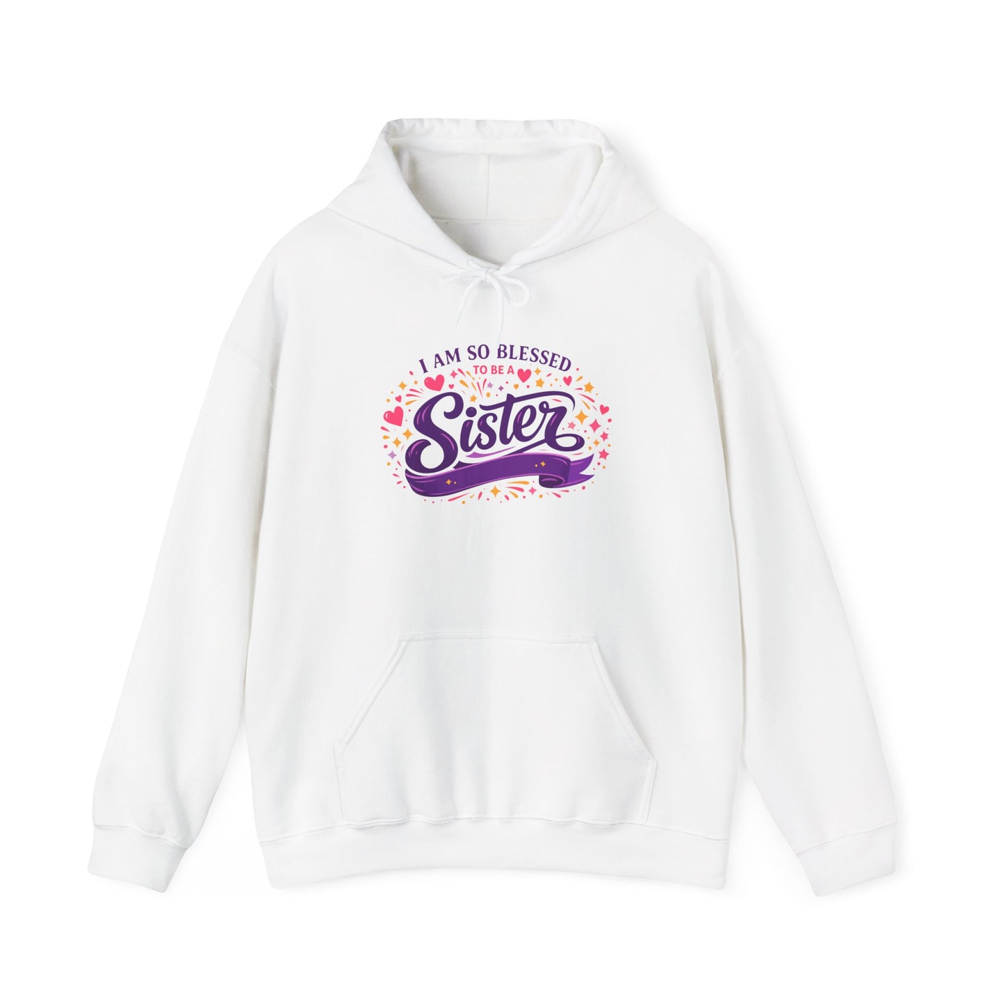 I Am So Blessed Sister Hoodie