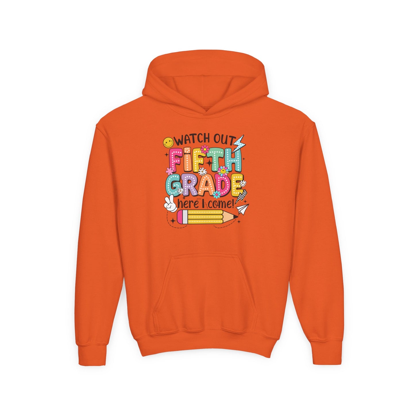 Fifth Grade Hoodie - "Watch Out Fifth Grade Here I Come" Kids Back to School Sweatshirt