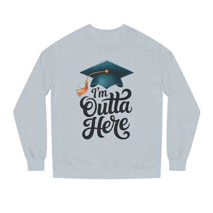 Graduation Crewneck Sweatshirt – “I’m Outta Here” Cap & Tassel Design