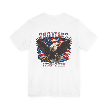 250 Years Bald Eagle American Flag T-Shirt — 1776–2026 Patriotic Tee