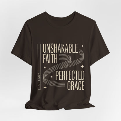 Unshakable Faith, Perfected Grace Tee