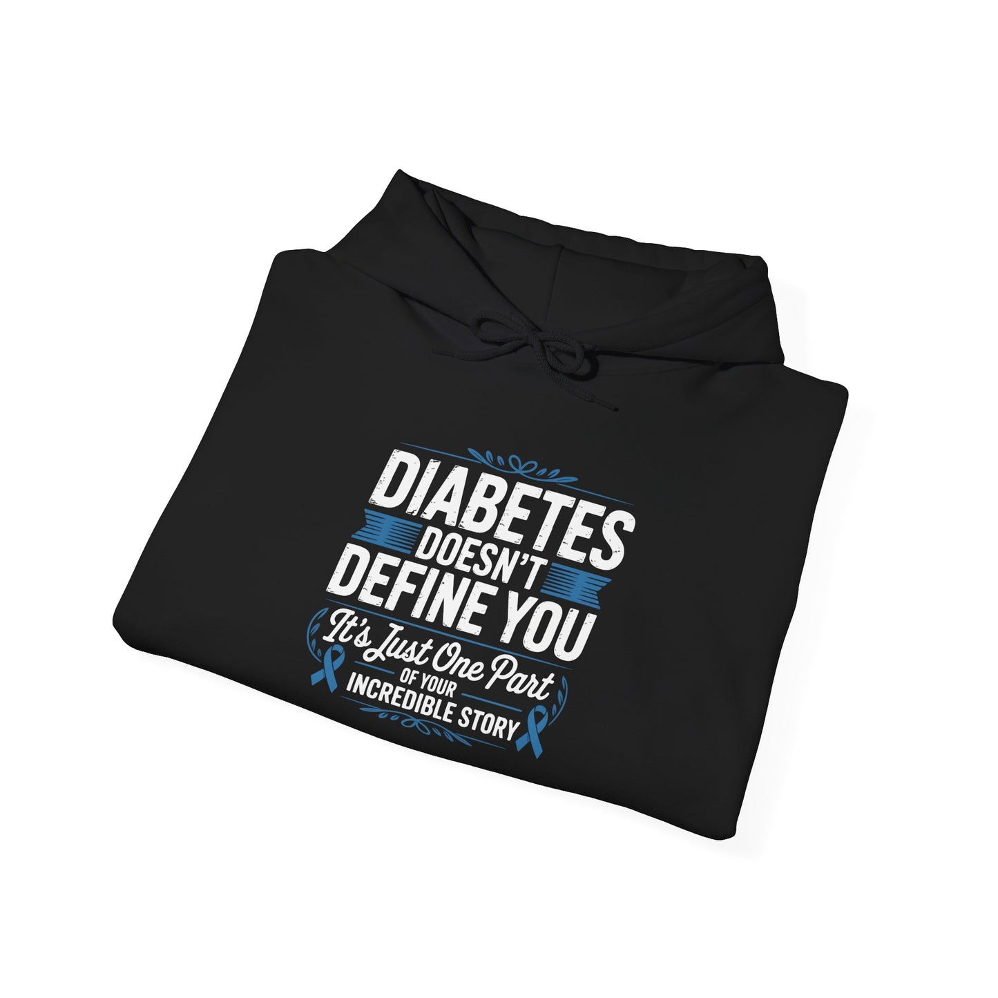 Diabetes Doesn’t Define You Hoodie