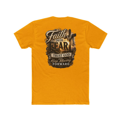 Faith Over Fear Tee — "Trust God Keep Moving Forward" Christian T-Shirt