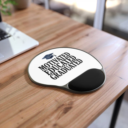 Graduation Mouse Pad with Wrist Rest — Motivated Educated Graduated Design