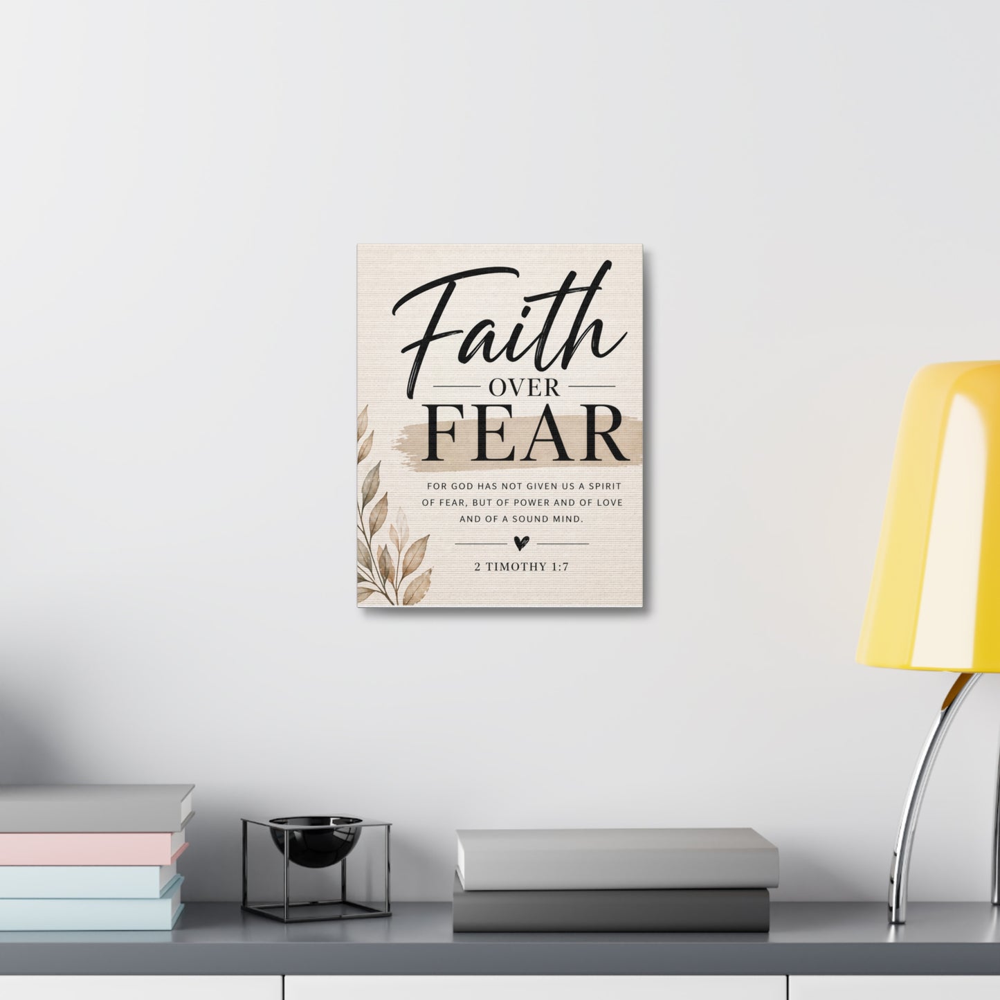 Faith Over Fear Stretched Canvas — 2 Timothy 1:7 Inspirational Wall Art