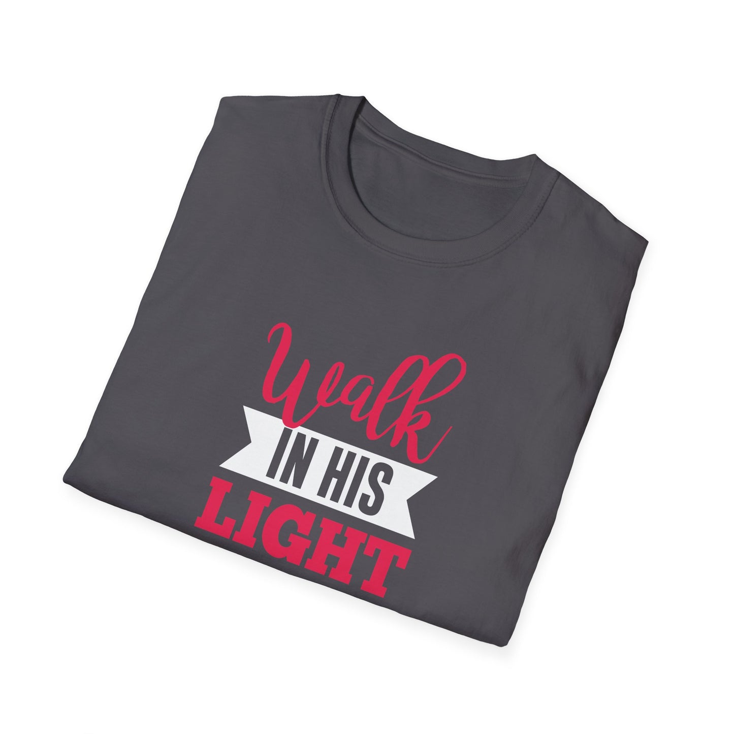 Walk in His Light T-Shirt