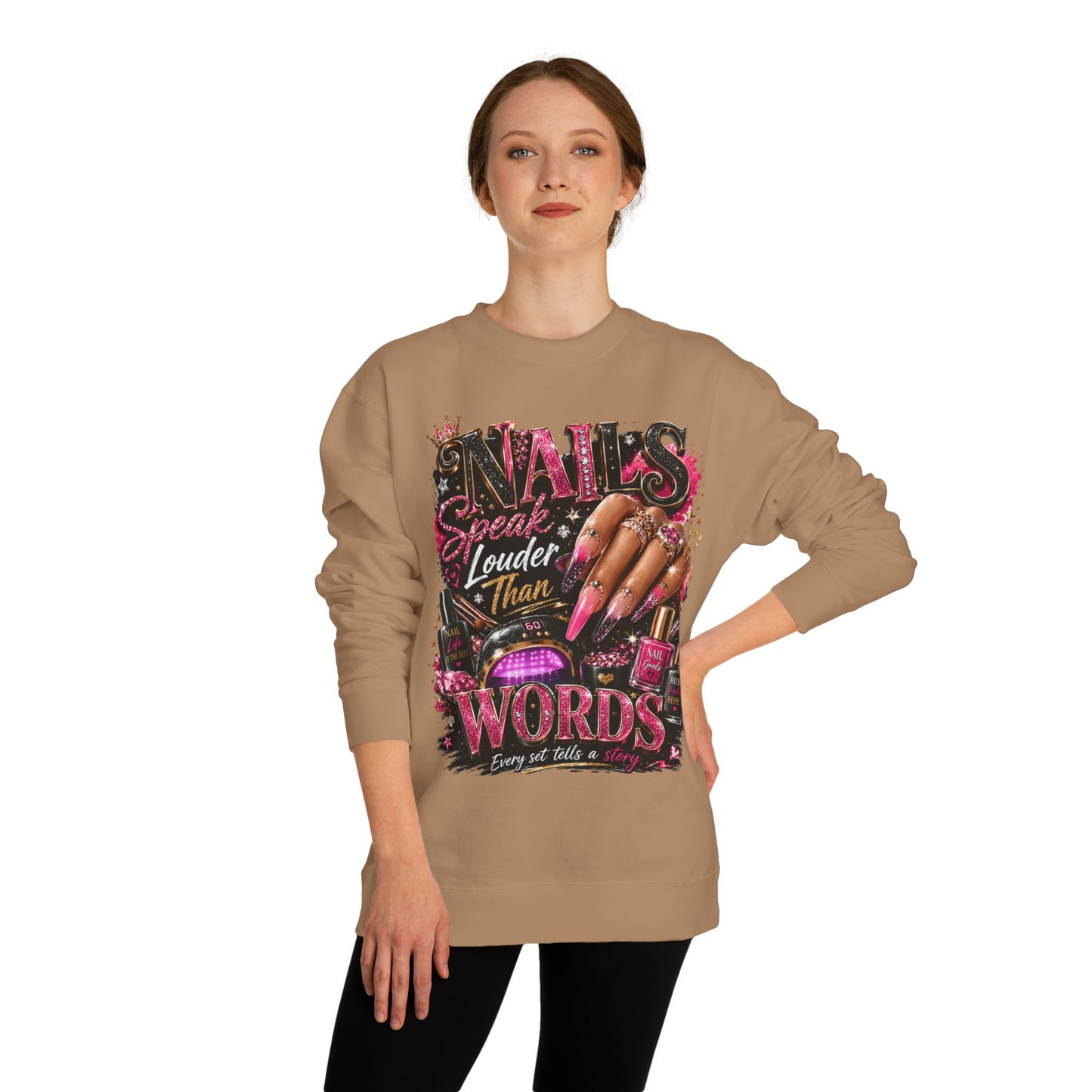 Sweatshirt - "Nails Speak Louder Than Words" Graphic Crewneck for Nail Techs & Beauty Lovers