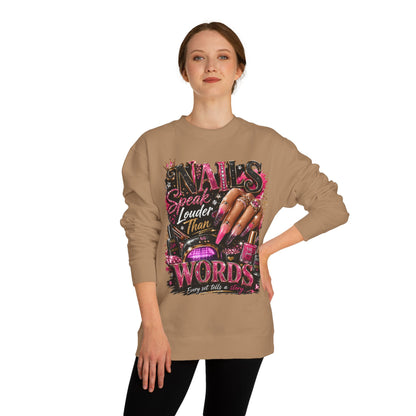 Sweatshirt - "Nails Speak Louder Than Words" Graphic Crewneck for Nail Techs & Beauty Lovers