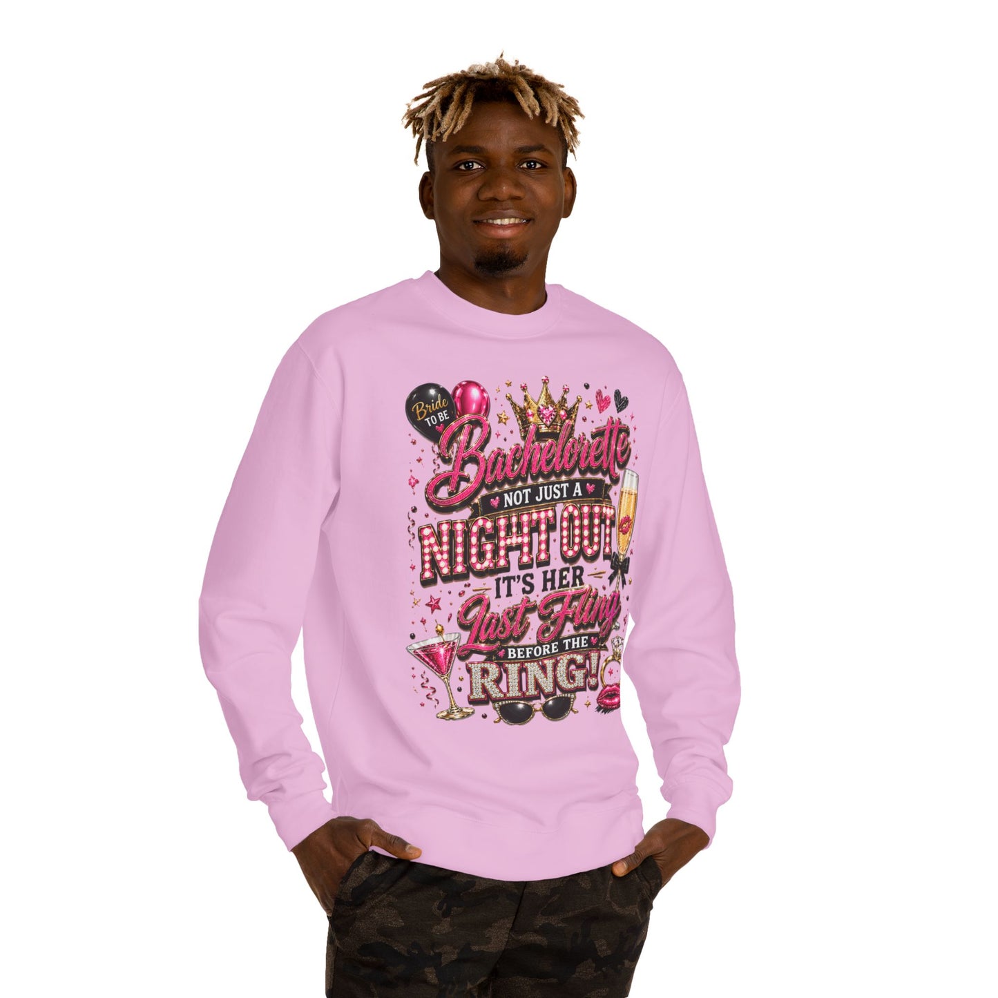 Bachelorette Party Sweatshirt - "Not Just a Night Out, It's Her Last Fling Before the Ring"