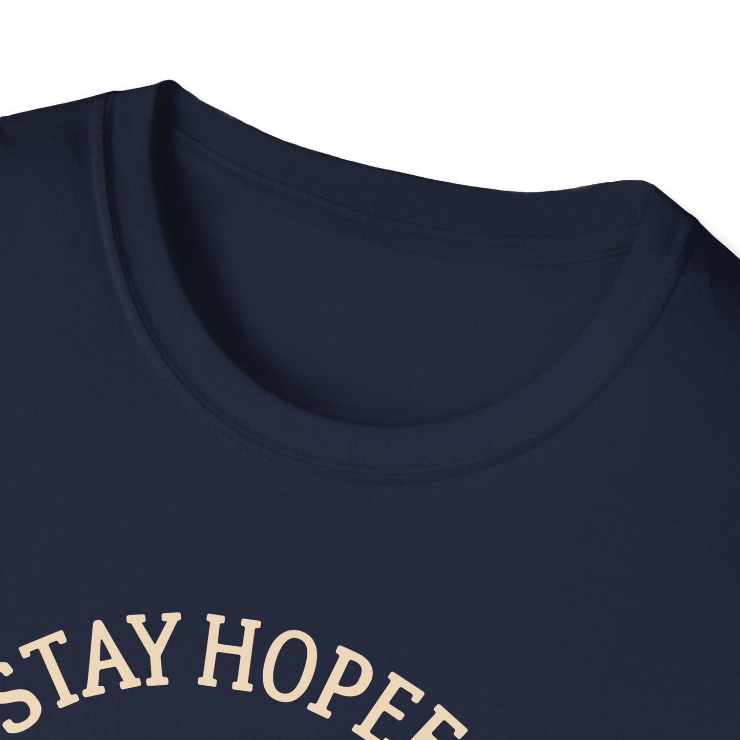 Stay Hopeful Stay Strong T-Shirt