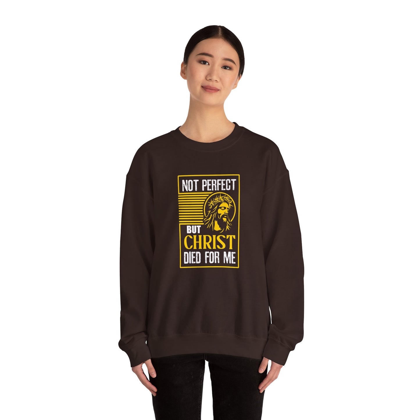 "Not Perfect But Christ Died For Me" Sweatshirt