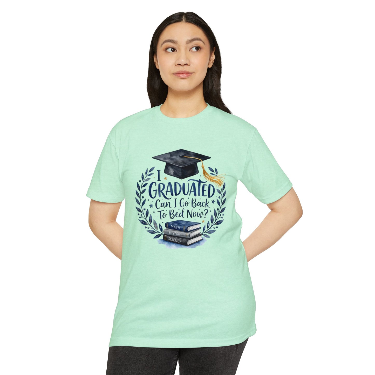 Graduation T-Shirt - "I Graduated, Can I Go Back to Bed Now?" Cap & Books Tee