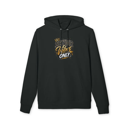 Senior Vibes Only Hoodie