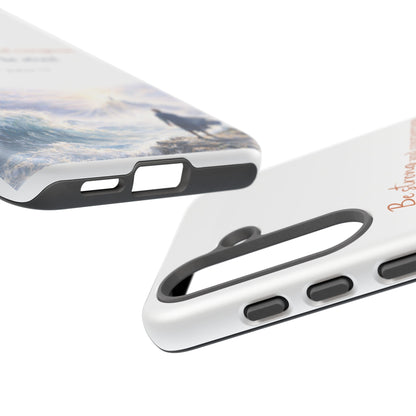 Inspirational 'Be Strong and Courageous' Phone Case