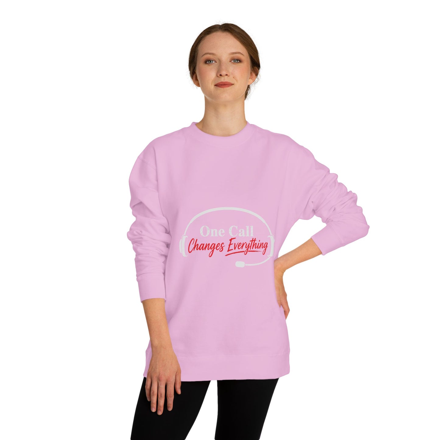 One Call Changes Everything Sweatshirt