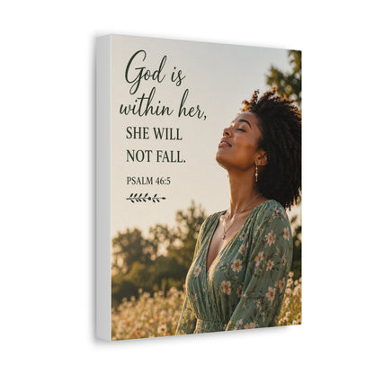 Canvas Wall Art - "God is within her, she will not fall." Psalm 46:5 Inspirational Faith Print