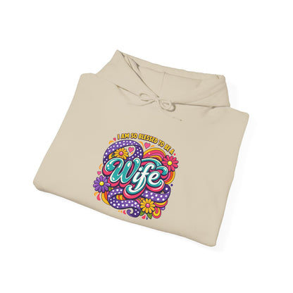 "I Am So Blessed To Call Her Wife" Hoodie