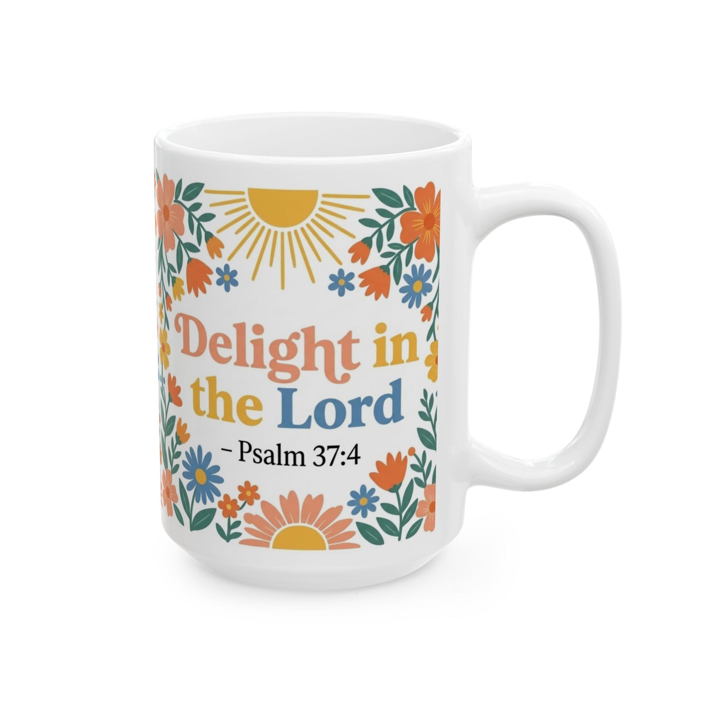 Delight in the Lord - Psalm 37:4 Ceramic Mug