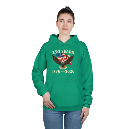 250 Years 1776–2026 Eagle Hoodie — American Flag Bicentennial Celebration Pullover