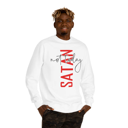 Not Today Satan Crewneck Sweatshirt — Bold Vertical Red Text with Script