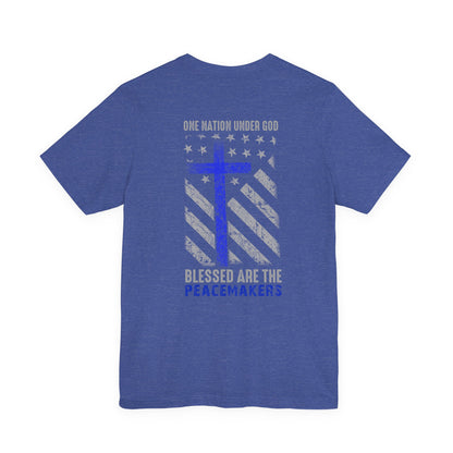 Blessed Are the Peacemakers T‑Shirt — Thin Blue Line Cross, "One Nation Under God" Patriotic Police Tee