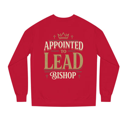 Appointed to Lead Bishop Sweatshirt — Christian Leadership Crewneck