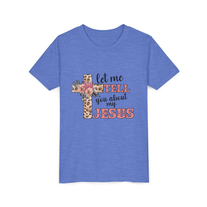 Youth Tee — "Let Me Tell You About My Jesus" Floral Leopard Cross Christian Shirt