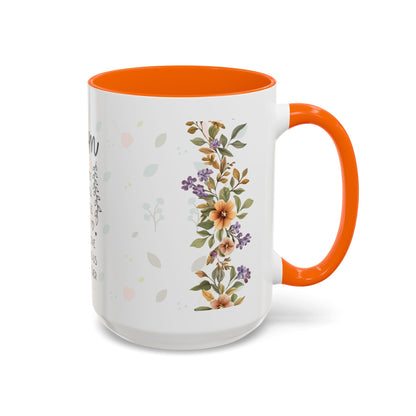Mom Floral Coffee Mug — "Mom: The Quiet Strength..." Sentimental Mother's Day Gift (11/15oz)